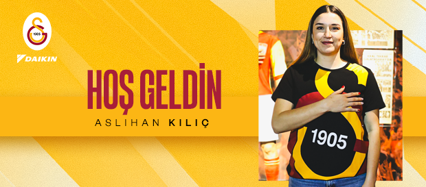 Aslıhan Kılıç Galatasaray Daikin’de!
